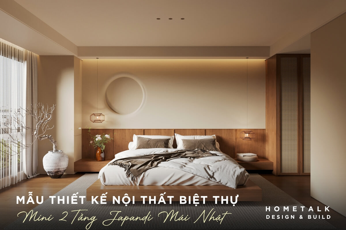 mau noi that biet thu mini 2 tang japandi mai nhat toi gian tinh te dem den khong gian song thoai mai