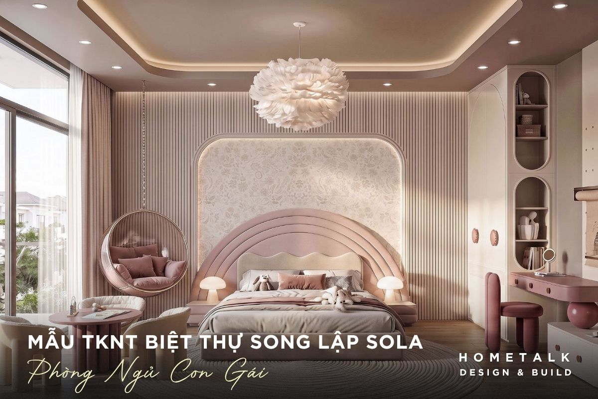 mau thiet ke noi that biet thu sola voi phong ngu cho con gai tong hong dat