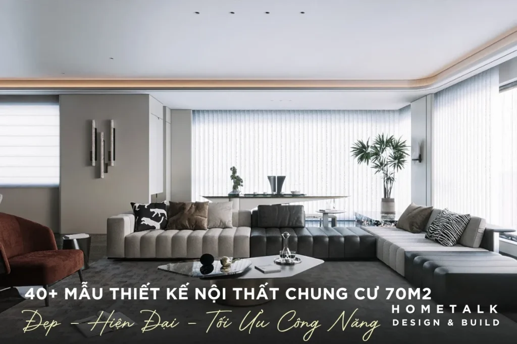 Thiết kế nội thất chung cư 70m2 đẹp, tối ưu công năng 2026 83 mau thiet ke noi that chung cu 70m2 dep toi uu cong nang