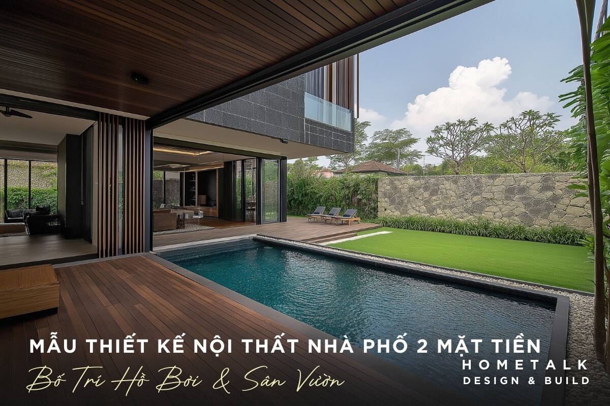 Mau thiet ke noi that nha pho 2 mat tien phong cach hien dai co ho boi va san vuon