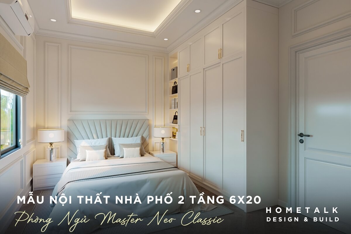 Mẫu thiết kế nội thất nhà phố 2 tầng 6x20m áp dụng phong cách tân cổ điển cho phòng ngủ mau thiet ke noi that nha pho 2 tang 6x20m ap dung phong cach tan co dien cho phong ngu
