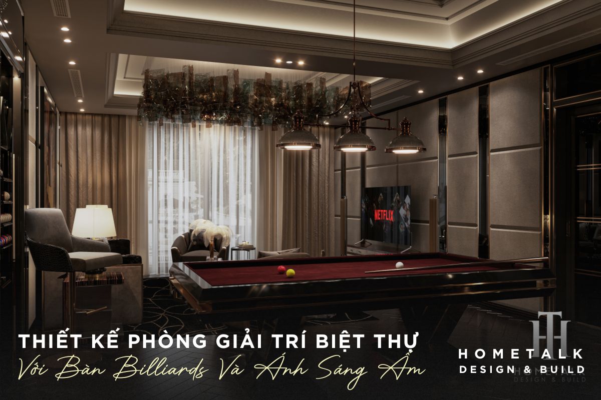 phong giai tri sang trong voi ban billiards la mau thiet ke phong giai tri biet thu luxury dang cap