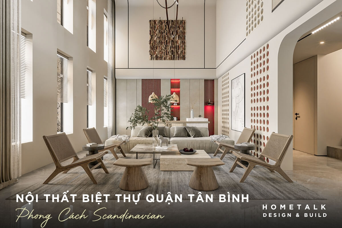 Mẫu thiết kế phòng khách biệt thự phong cách Scandinavian với bộ sofa lớn màu trắng kem bàn cùng trà gỗ thô mộc mau thiet ke phong khach biet thu phong cach scandinavian vói bo sofa lon mau trang kem ban cùng tra go tho moc