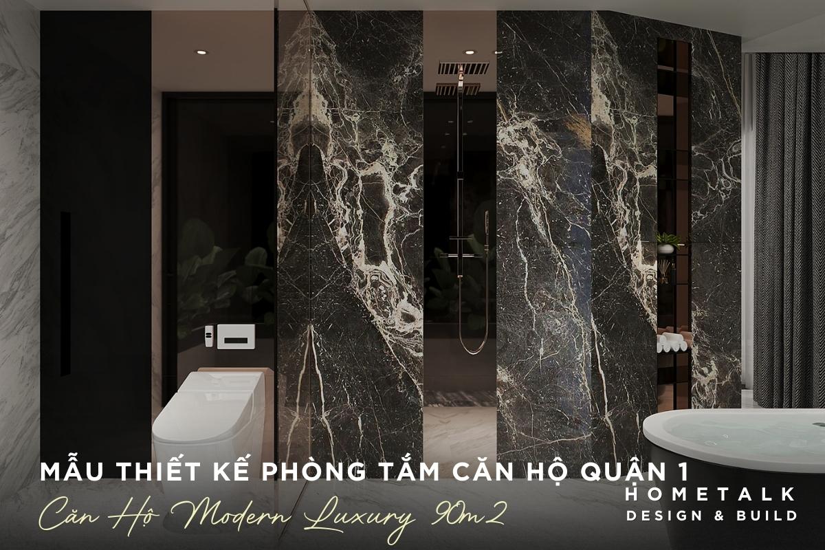Mẫu thiết kế phòng tắm căn hộ 90m2 Modern Luxury ốp đá tự nhiên vân mây sang trọng mau thiet ke phong tam can ho 90m2 modern luxury op da tu nhien van may sang trong