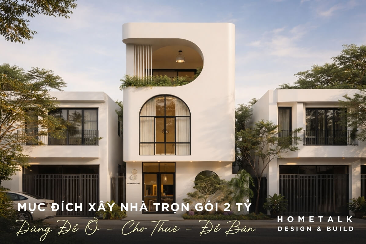 muc dich xay nha tron goi 2 ty de o cho thue hoac dau tu ban lai