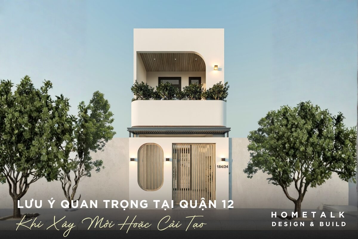Những lưu ý quan trọng khi xây mới hoặc cải tạo nhà phố tại quận 12 Nen chuan bi du toan chi phi lam noi that nha pho Quan 12 chi tiet va quy du phong 15%