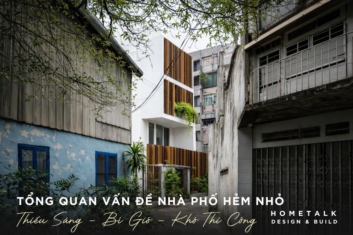 Mẫu nhà phố hẻm nhỏ 3 nha trong hem nho thuong thieu sang, bi gio va kho thi cong neu chon sai giai phap tu dau