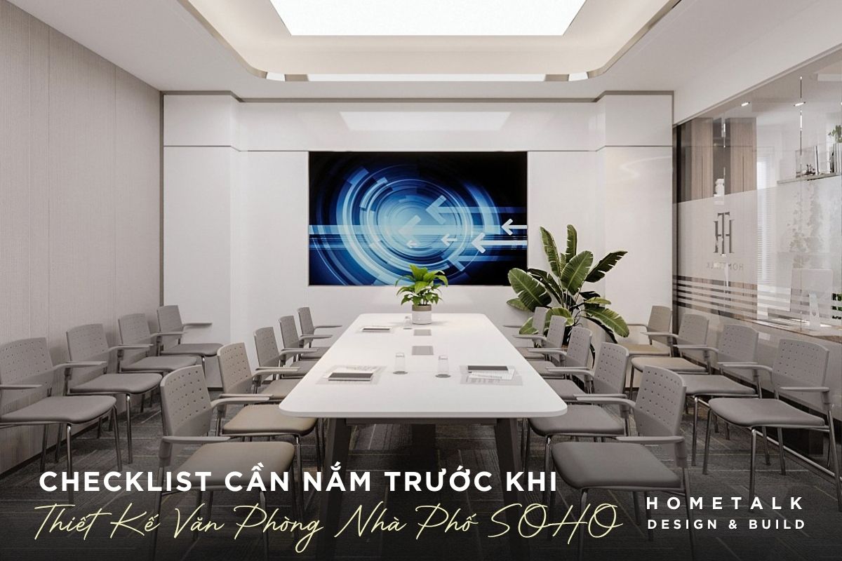 Những điều cần chốt trước khi thiết kế nội thất văn phòng nhà phố SOHO The Global City nhung dieu can chot truoc khi thiet ke noi that van phong nha pho soho the global city