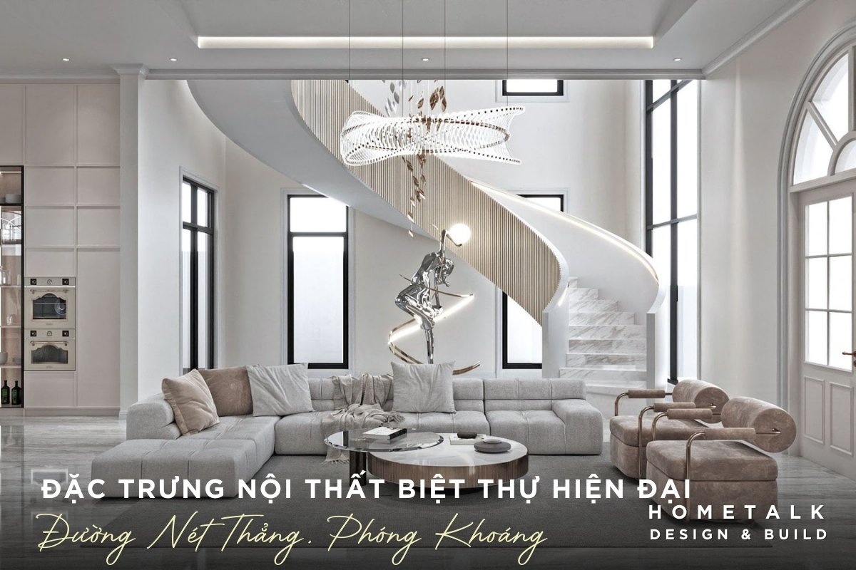 noi that biet thu hien dai su dung cac duong net thang hinh khoi tao cam giac manh me phong khoang