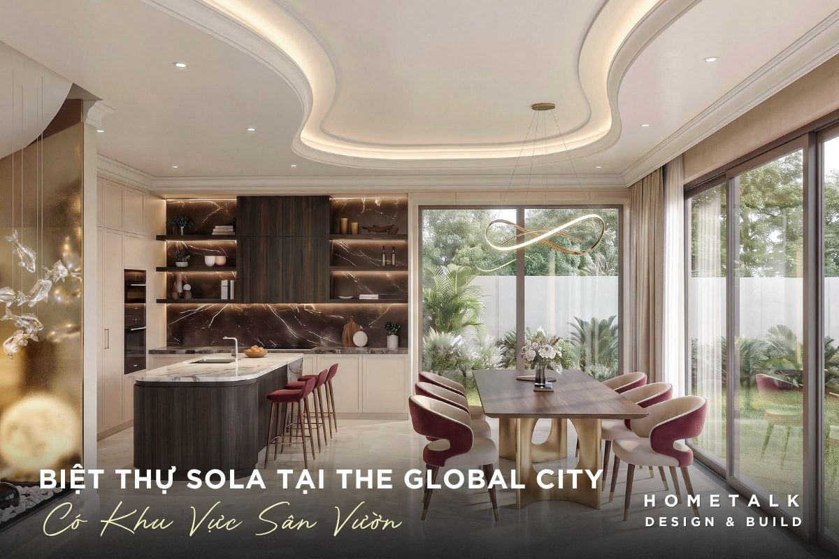 Thiết kế thi công nội thất The Global City trọn gói, chuyên nghiệp Quận 2 28 noi that biet thu sola duoc dinh huong theo phong cach sang trong va tinh te