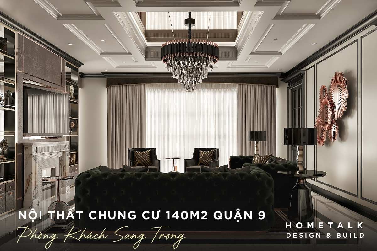 Nội thất phòng khách căn hộ quận 9 rộng 140m2 sang trọng và đẳng cấp mang đến trải nghiệm sống thượng lưu noi that phong khach can ho quan 9 rong 140m2 sang trong va dang cap mang den trai nghiem song thuong luu