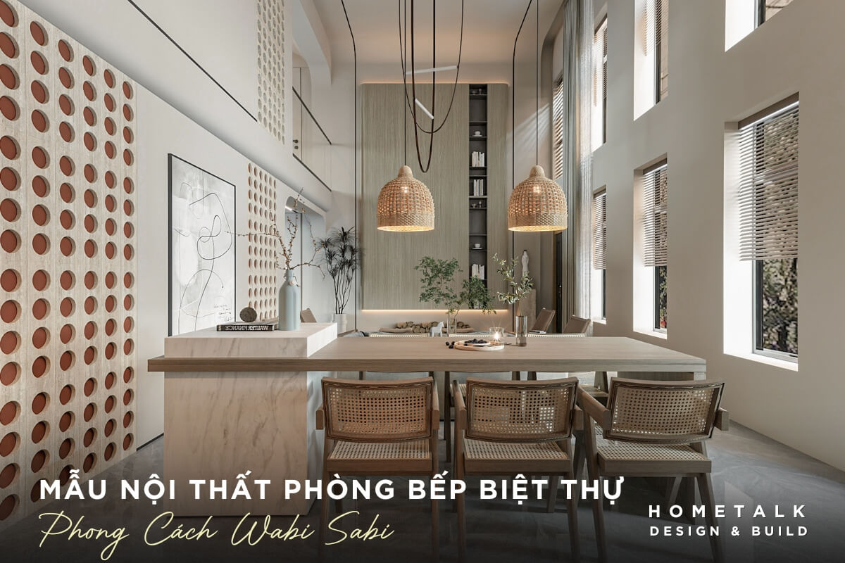 Phòng bếp biệt thự ấm cúng theo phong cách Wabi-Sabi, tôn vinh vẻ đẹp của sự không hoàn hảo dòng nước sáng tự nhiên, nơi mọi khoảnh khắc khắc trở nên ý nghĩa phong bep biet thu am cung theo phong cach wabi sabi ton vinh ve dep cua su khong hoan hao dong nuoc sang tu nhien noi moi khoanh khac khac tro nen y nghia