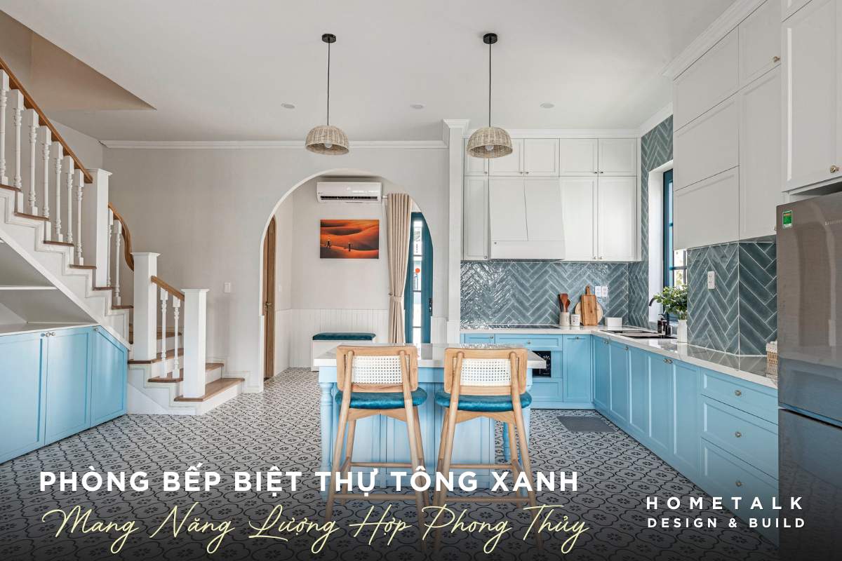 phong bep tong xanh mang lai nang luong tich cuc va phong thuy trong thiet ke noi that biet thu