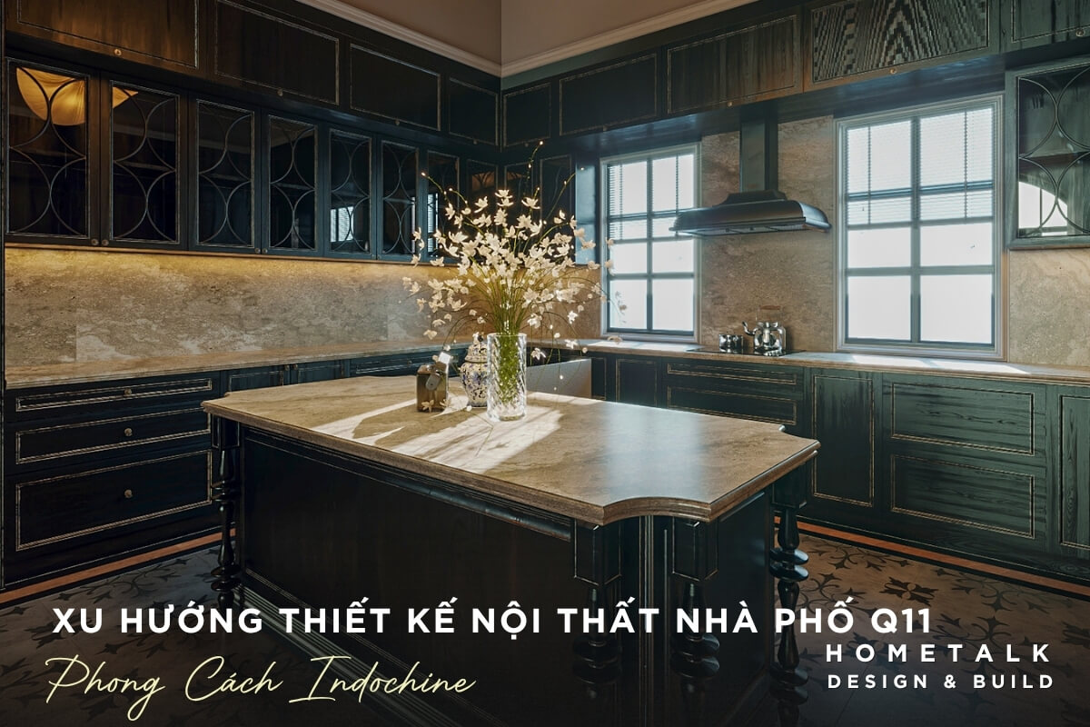 Phong cach thiet ke noi that nha pho Indochine voi su hoai niem trong ve dep duong dai