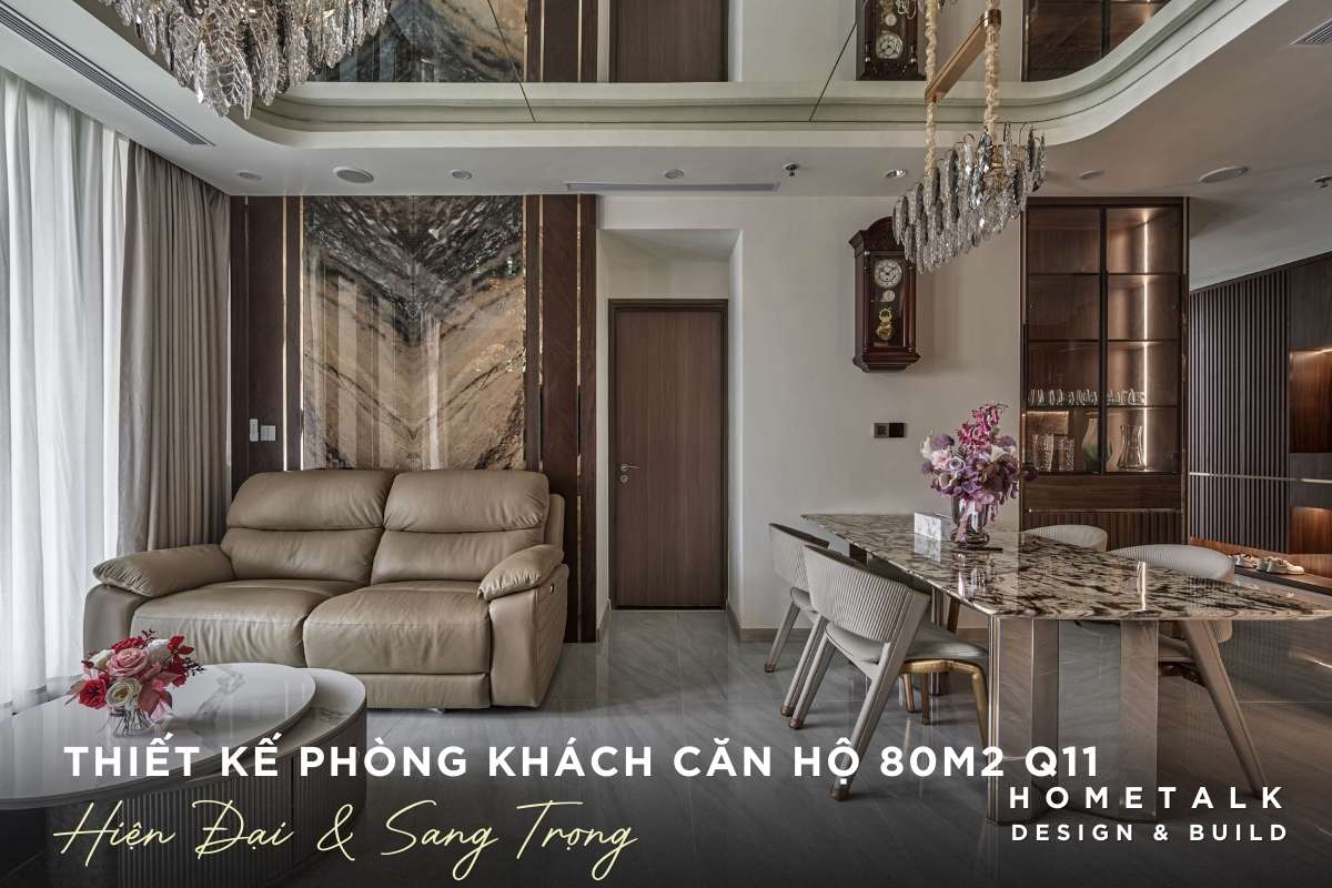phong khach can ho 80m2 quan 11 theo phong cach hien dai sang trong tao nen mot khong gian song dang cap va tinh te