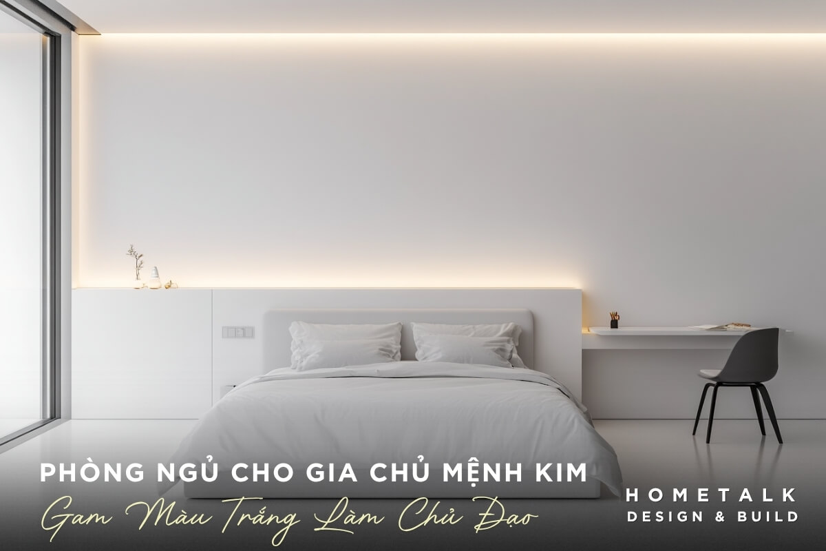 Nội thất phòng ngủ với gam màu trắng làm chủ đạo cho gia chủ mệnh Kim Noi that phong ngu voi gam mau trang lam chu dao cho gia chu menh Kim
