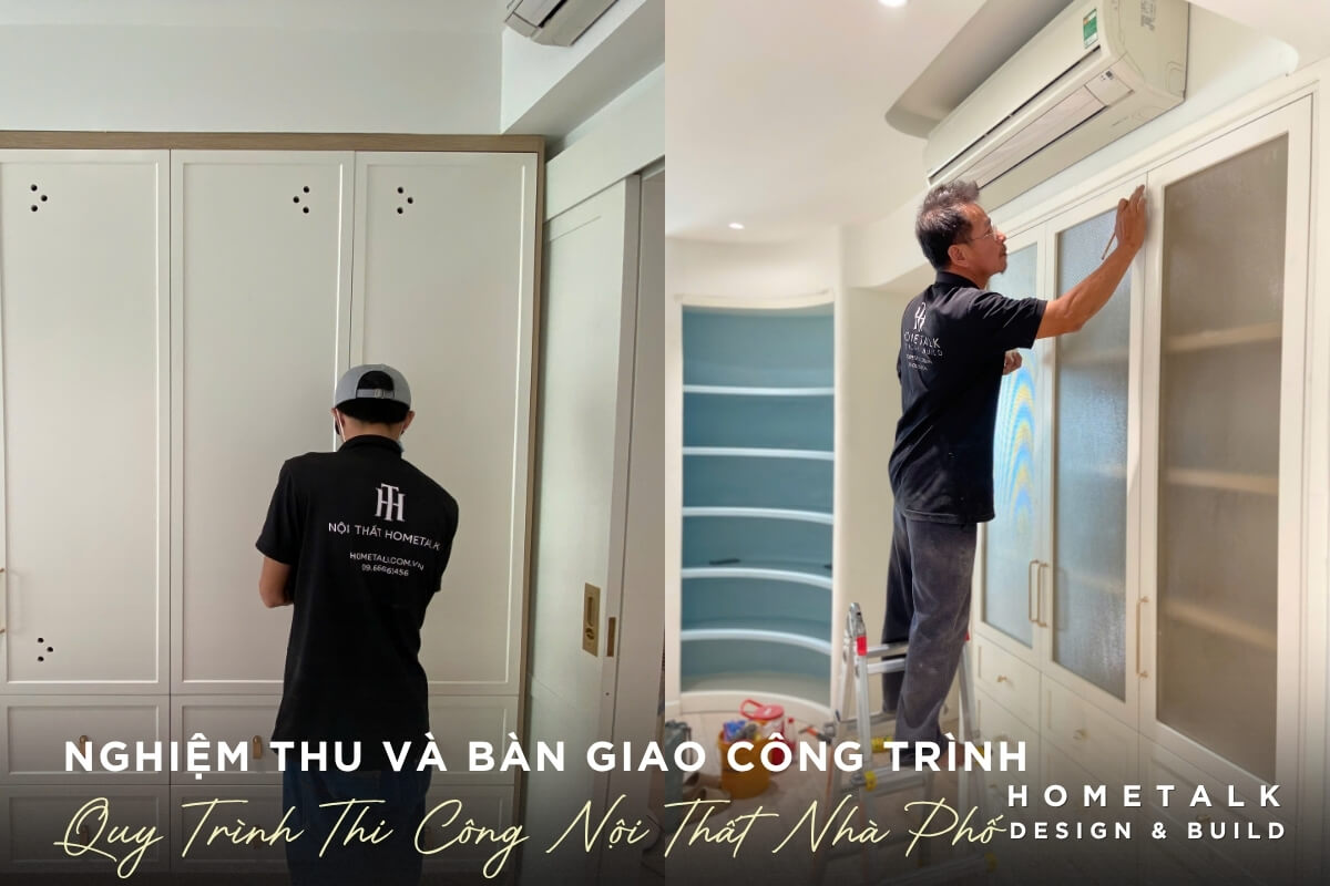 Qua trinh nghiem thu va ban giao san pham noi that cho gia chu nha pho