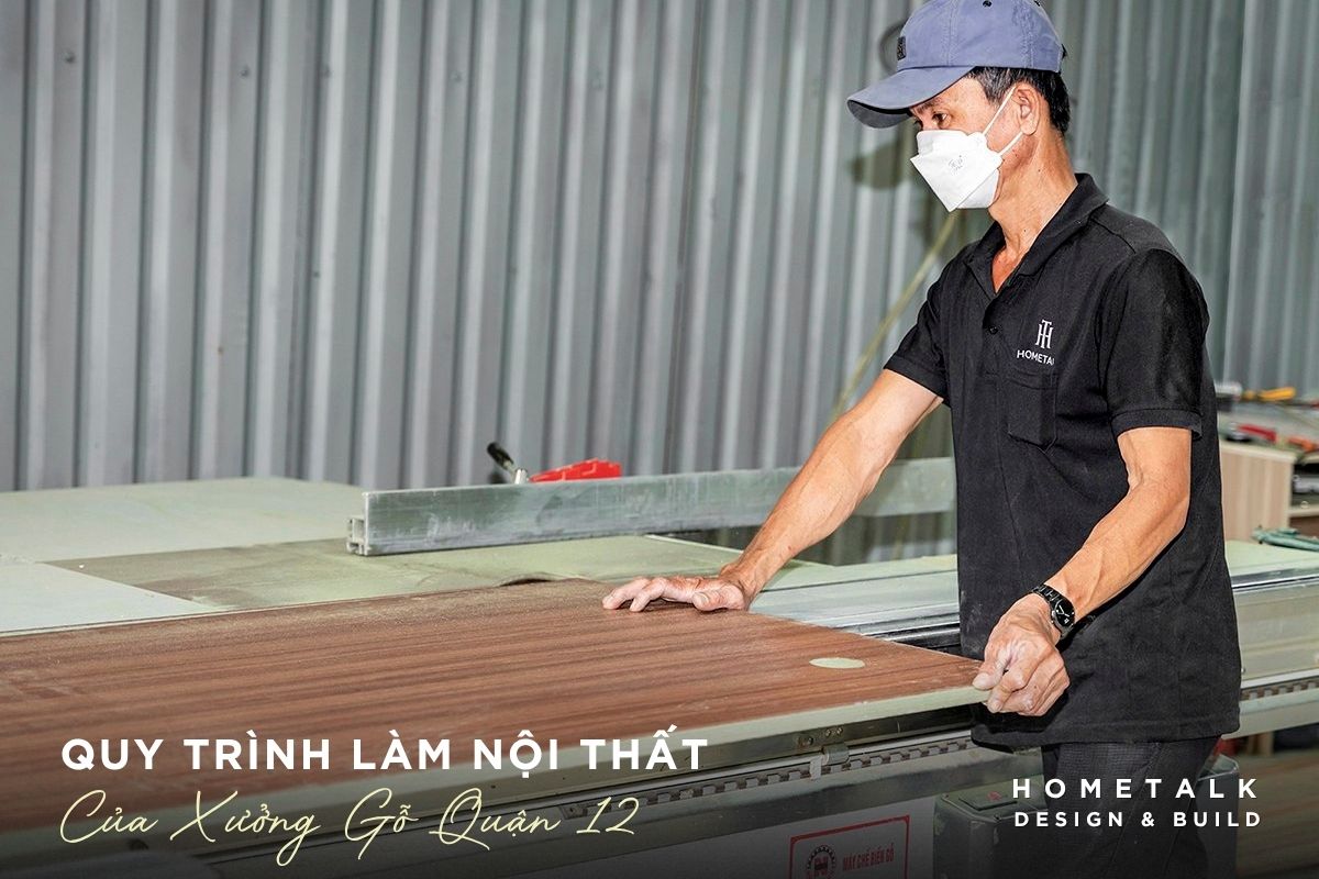 quy trinh lam noi that tai xuong go quan 12