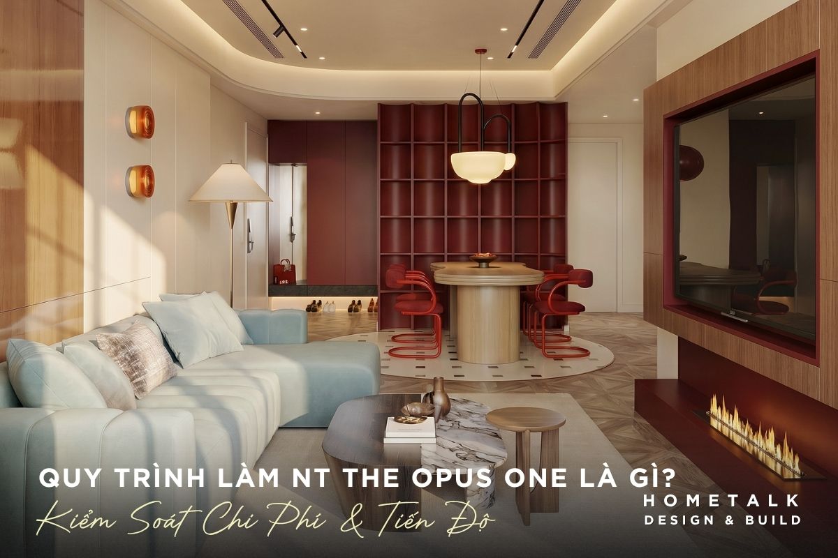 Quy trình làm nội thất The Opus One Quy trinh lam noi that The Opus One