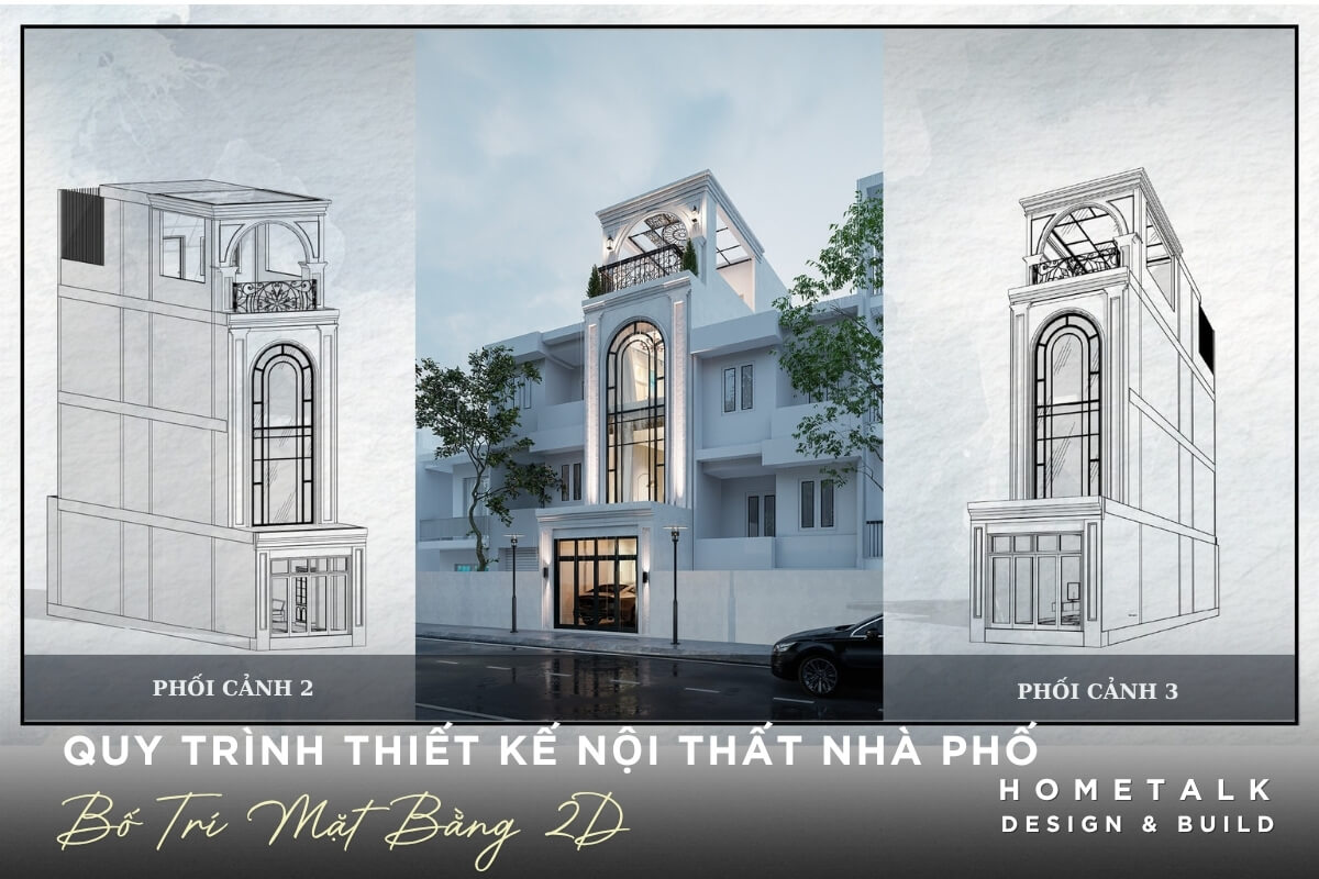 quy trinh thiet ke noi that nha pho cua Hometalk tu cac ban ve ban dau den ban render hoan chinh