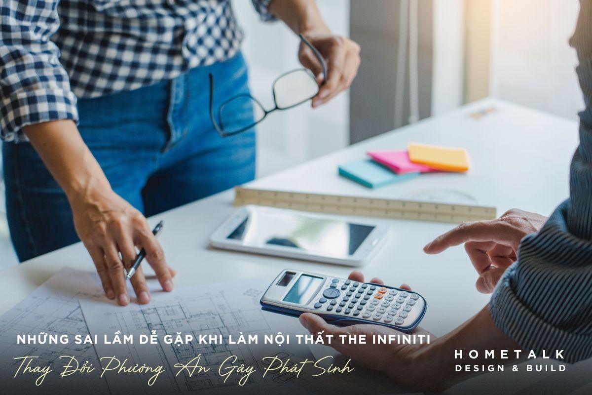 rui ro phat sinh chi phi va cham tien do khi thay doi thiet ke noi that