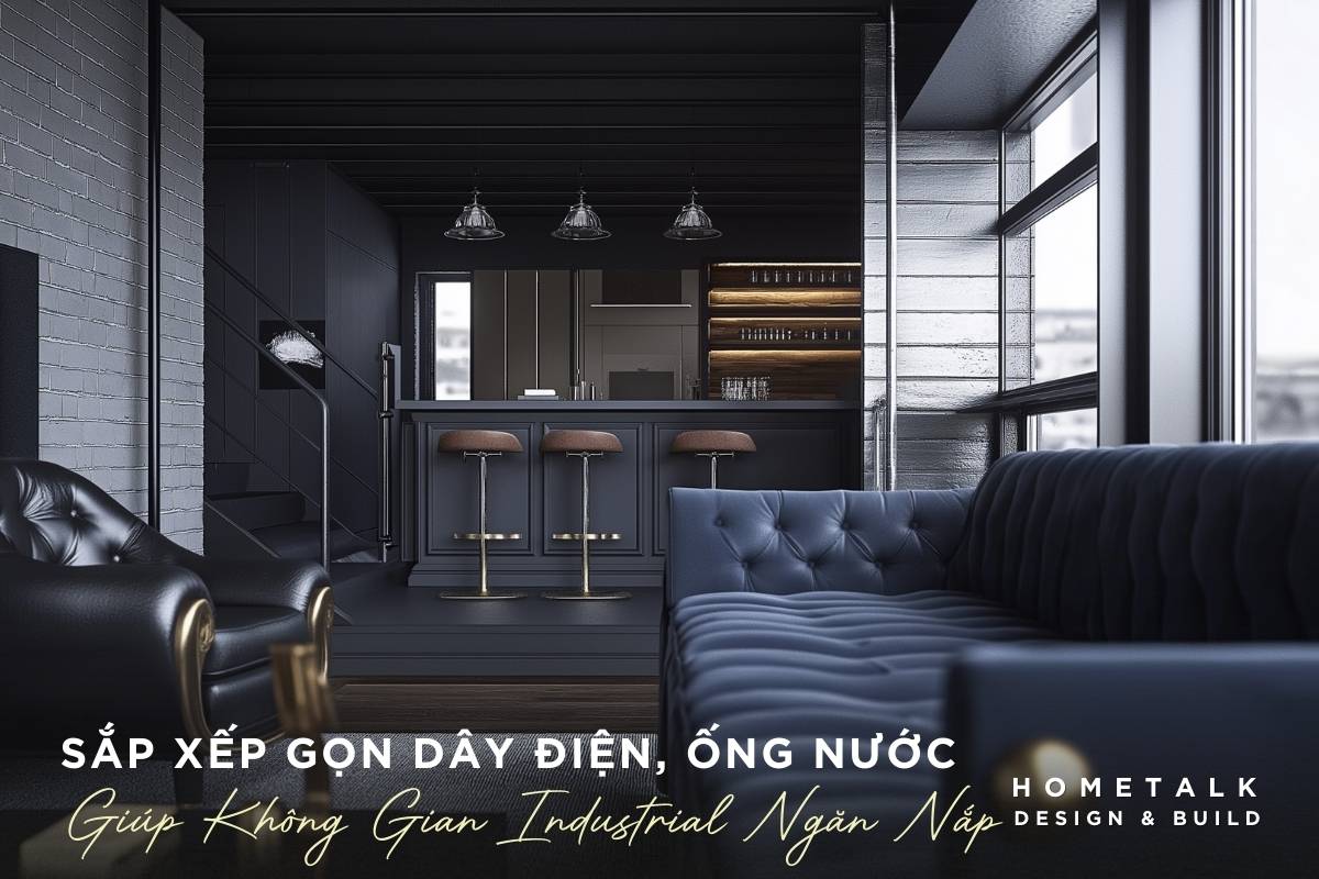 sap xep gon day dien ong nuoc giup khong gian industrial luon ngan nap, tranh cam giac bua bon