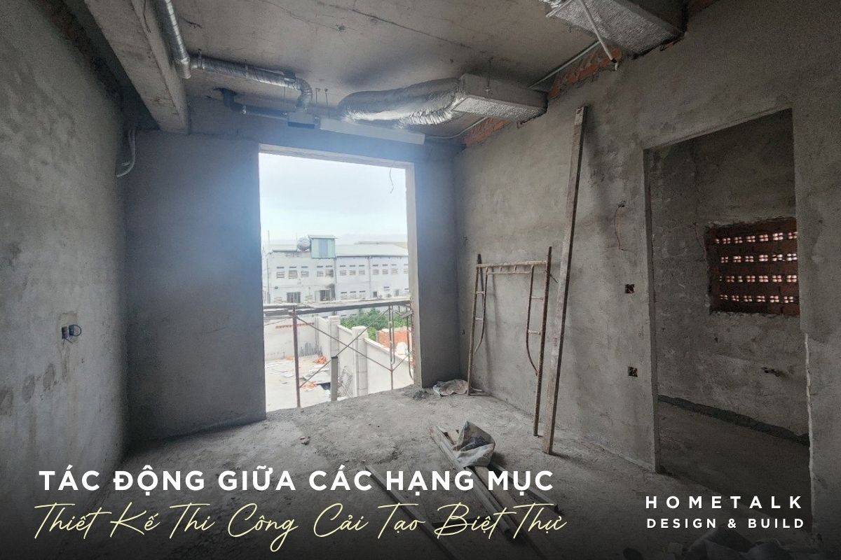 su thay doi tac dong giua cac hang muc trong thiet ke thi cong cai tao biet thu