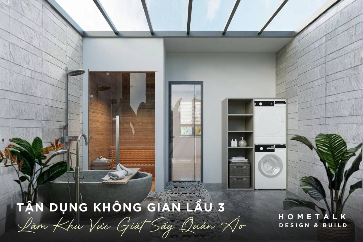 Mẫu nhà phố 3 tầng đẹp, tối ưu công năng, phổ biến nhất 2026 27 tan dung khong gian lau 3 de lam khu vuc giat say quan ao