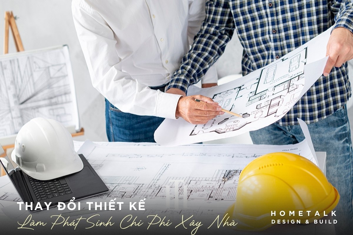 thay doi thiet ke trong luc thi cong thuong keo theo chi phi pha do, lam lai va phat sinh nhan cong ngoai du toan