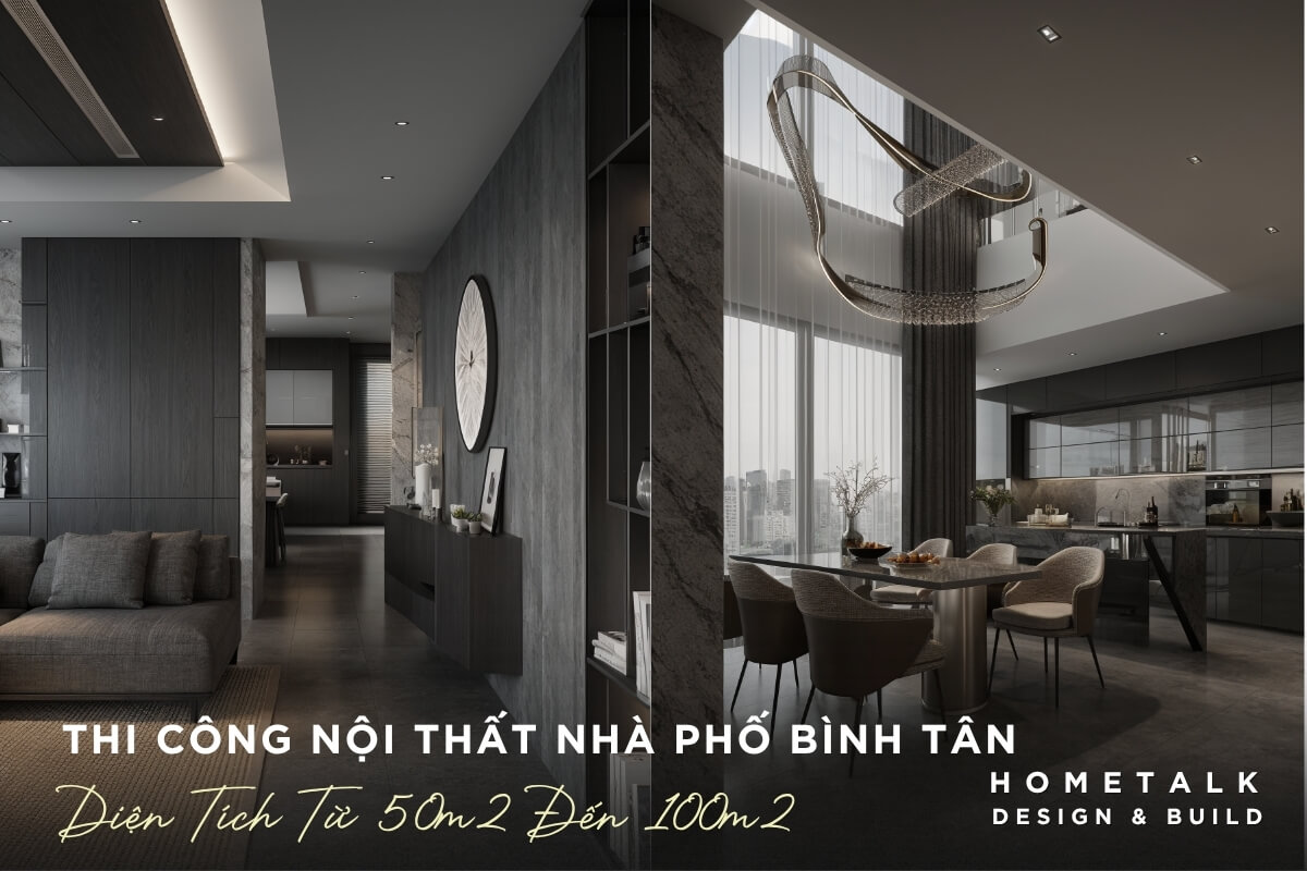 Thi cong noi that nha pho Binh Tan dien tich 50–100m2 phong cach hien dai tong xam