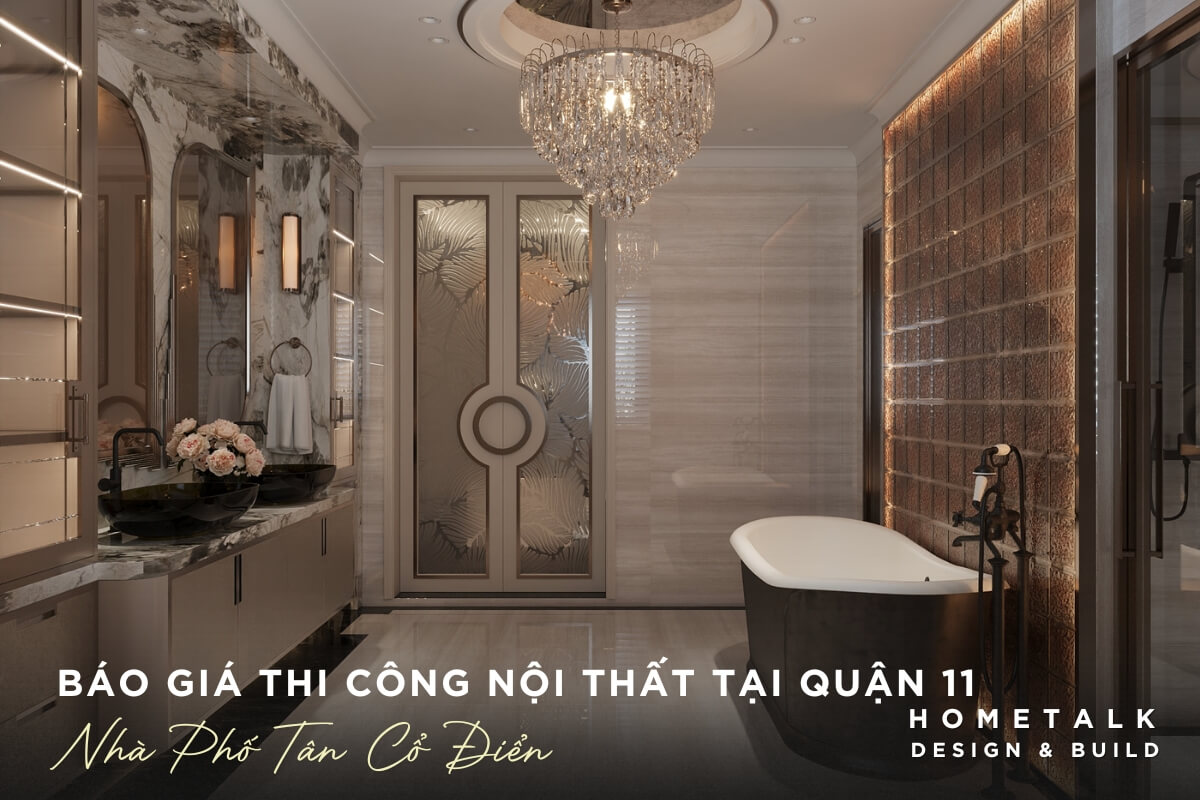 Thi cong noi that nha pho Tan Co Dien dang cap va tinh te tai quan 11