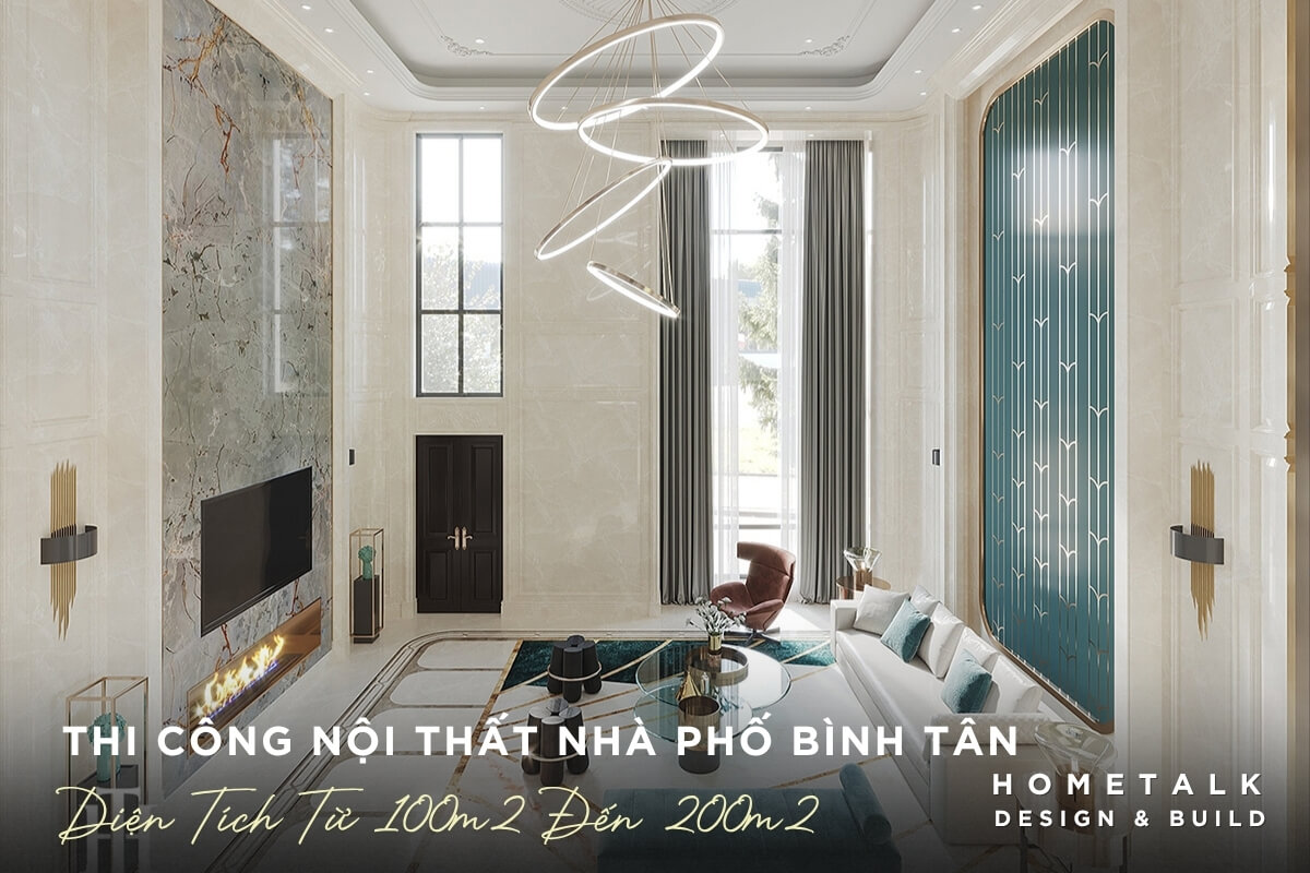 Thi cong noi that phong khach tran cao nha pho Binh Tan dien tich 100–200m2 sang trong