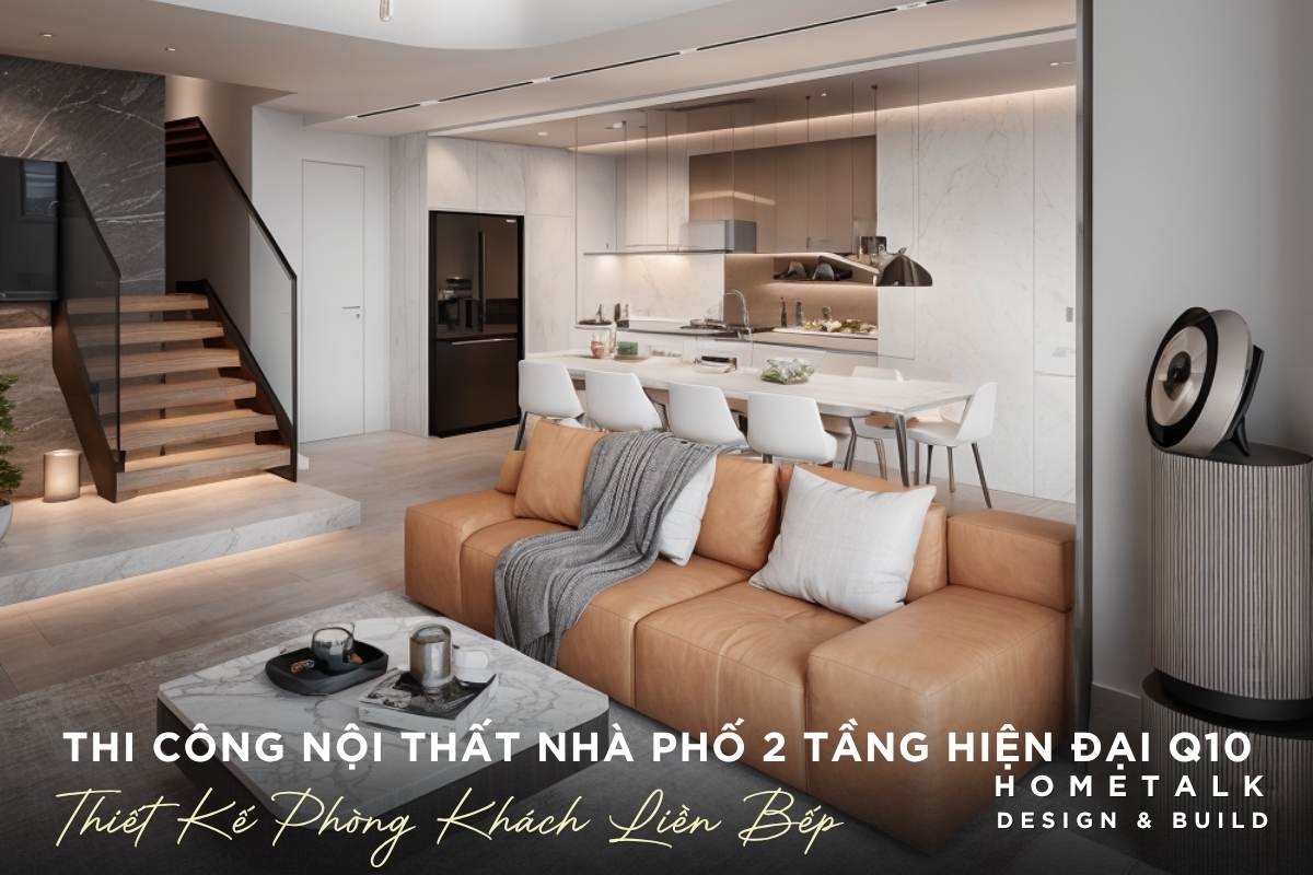 thi cong phong khach nha pho hien dai voi thiet ke mo lien thong bep