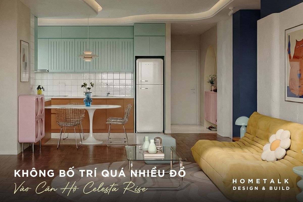 Thiết kế căn hộ Celesta Rise tiện nghi không phải là nhồi nhét nhiều đồ nội thất nhất có thể thiet ke can ho celesta rise tien nghi khong phai la nhoi nhet nhieu do noi that nhat co the