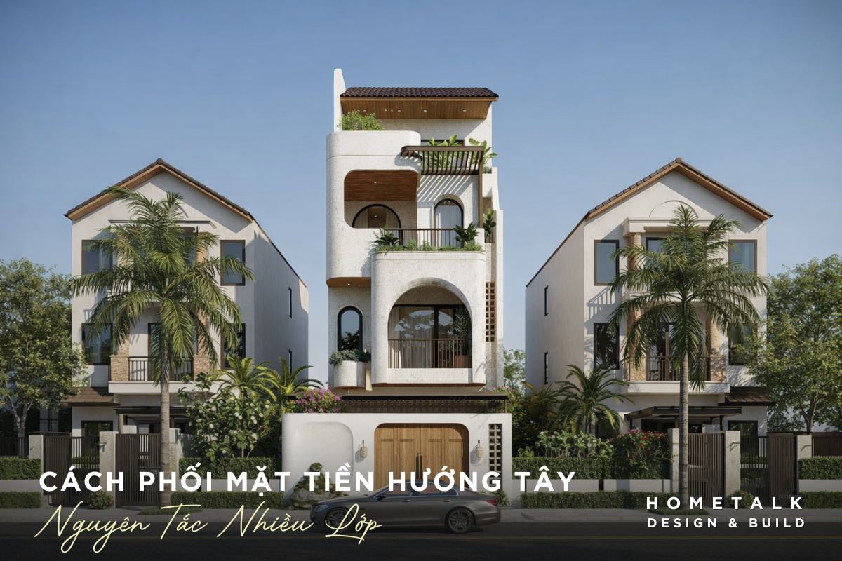 Thiết kế nhà phố hướng Tây theo nguyên tắc nhiều lớp thiet ke nha pho huong tay theo nguyen tac nhieu lop