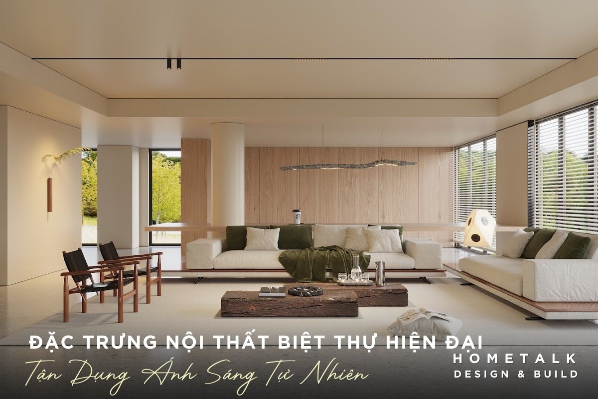 thiet ke noi that biet thu phong cach hien dai tap trung tan dung het nguon anh sang tu nhien tu ben ngoai