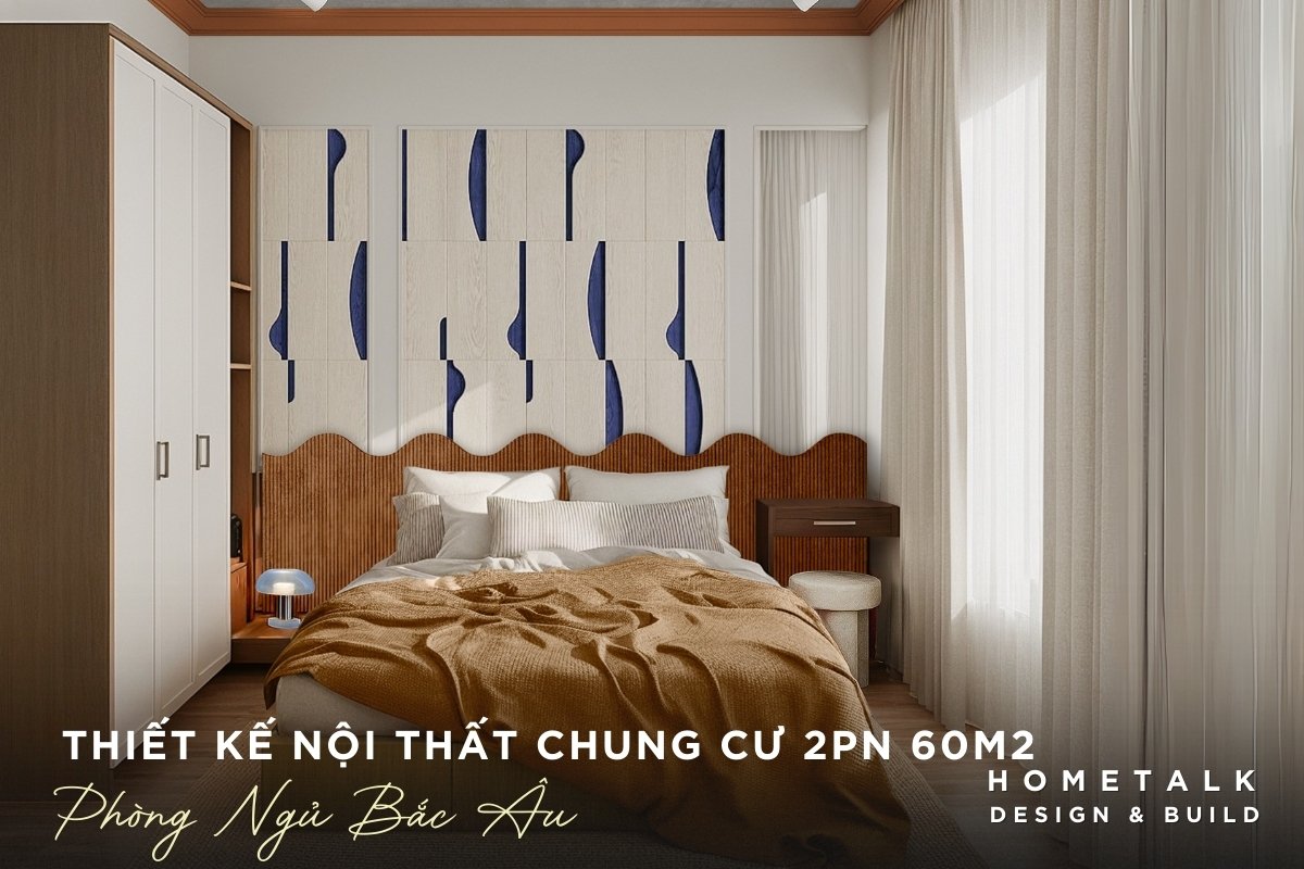 thiet ke noi that chung cu 2 phong ngu 60m2 quan 6 giuong ngu go thap voi chan ga mau trung tinh theo phong cach bac au