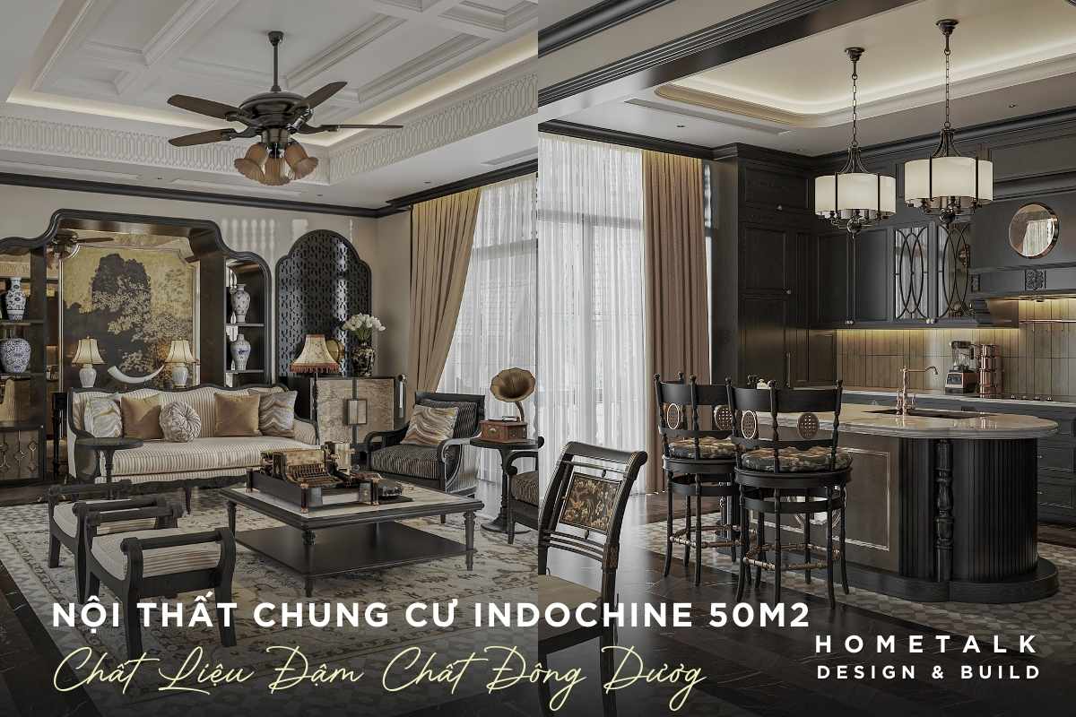 thiet ke noi that chung cu indochine 50m2 go vap dam chat dong duong tao cam giac sang trong co dien va day chat a dong