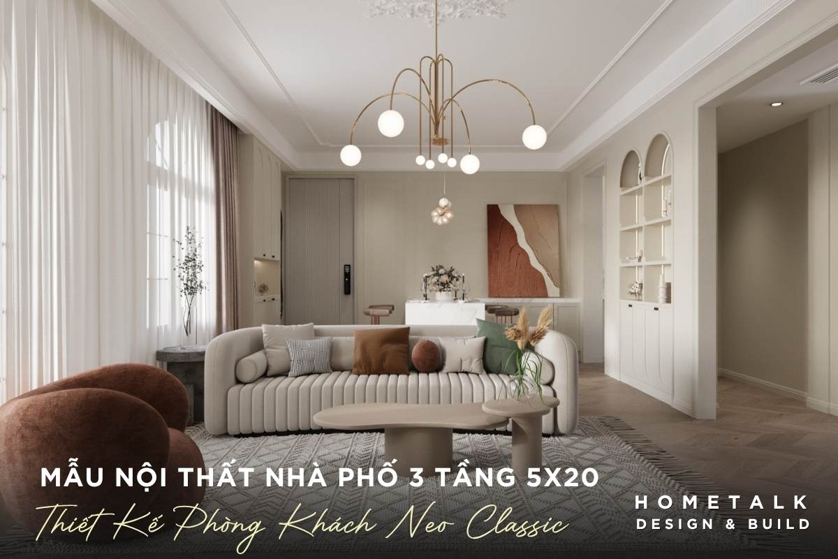 thiet ke noi that phong khach nha pho tan co dien quan 10 noi bat voi gam trang kem