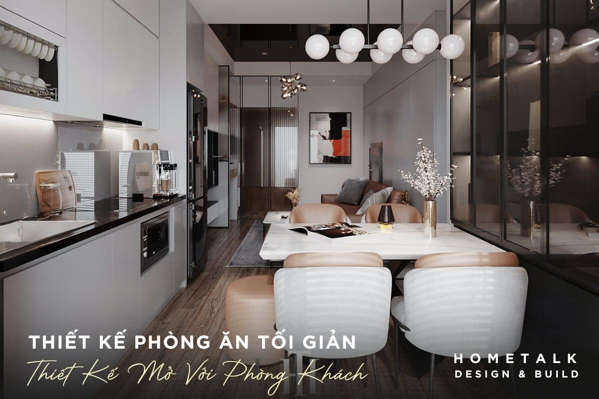 Thiet ke phong an toi gian voi thiet ke mo voi phong khach tao khong gian song hien dai, lien mach va da chuc nang cho can ho chung cu quan 11