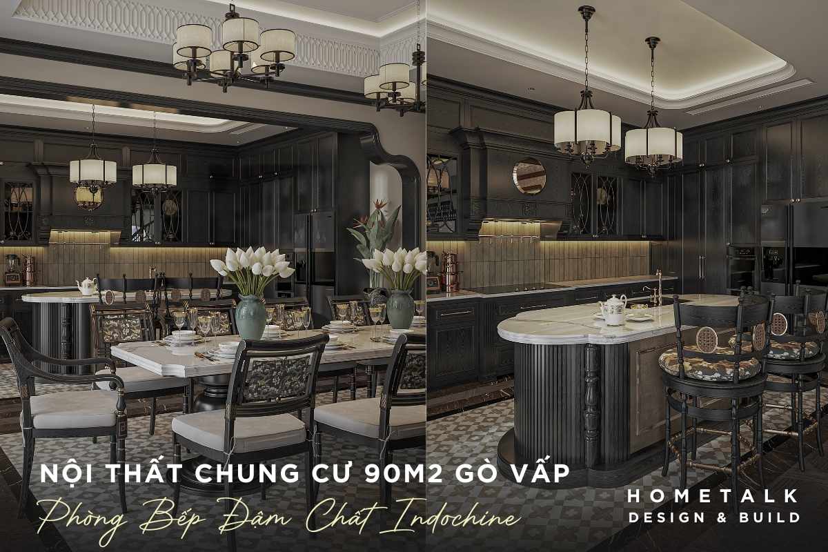 thiet ke phong bep tro thanh tam diem voi phong cach indochine quyen ru va tien nghi trong chung cu 90m2 go vap