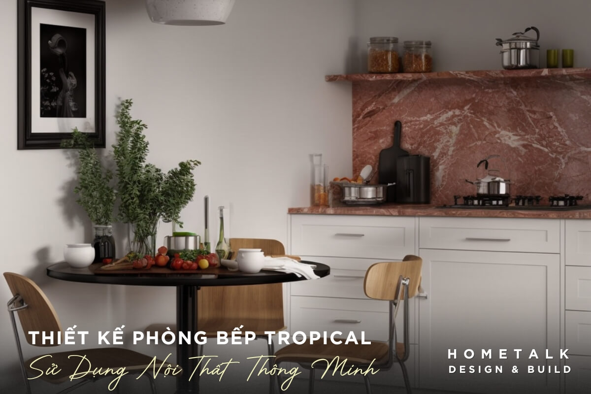 Thiết kế phòng bếp Tropical sử dụng các thiết bị bếp hiện đại thông minh được tích hợp gọn gàng Thiet ke phong bep Tropical su dung cac thiet bi bep hien dai thong minh duoc tich hop gon gang