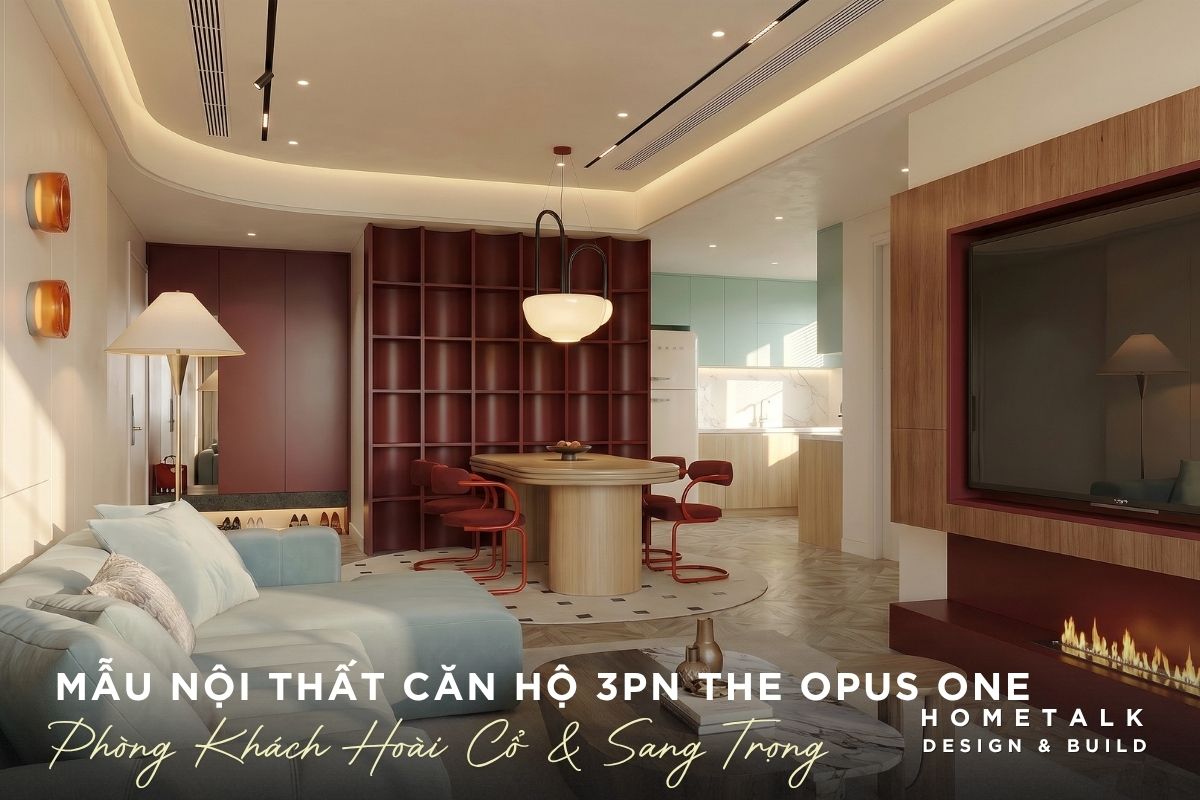 Thiết kế phòng khách căn hộ The Opus One 3PN đầy hoài cổ với phong cách Modern Retro, điểm nhấn là sofa xanh pastel thiet ke phong khach can ho the opus one 3pn day hoai co voi phong cach modern retro diem nhan la sofa xanh pastel