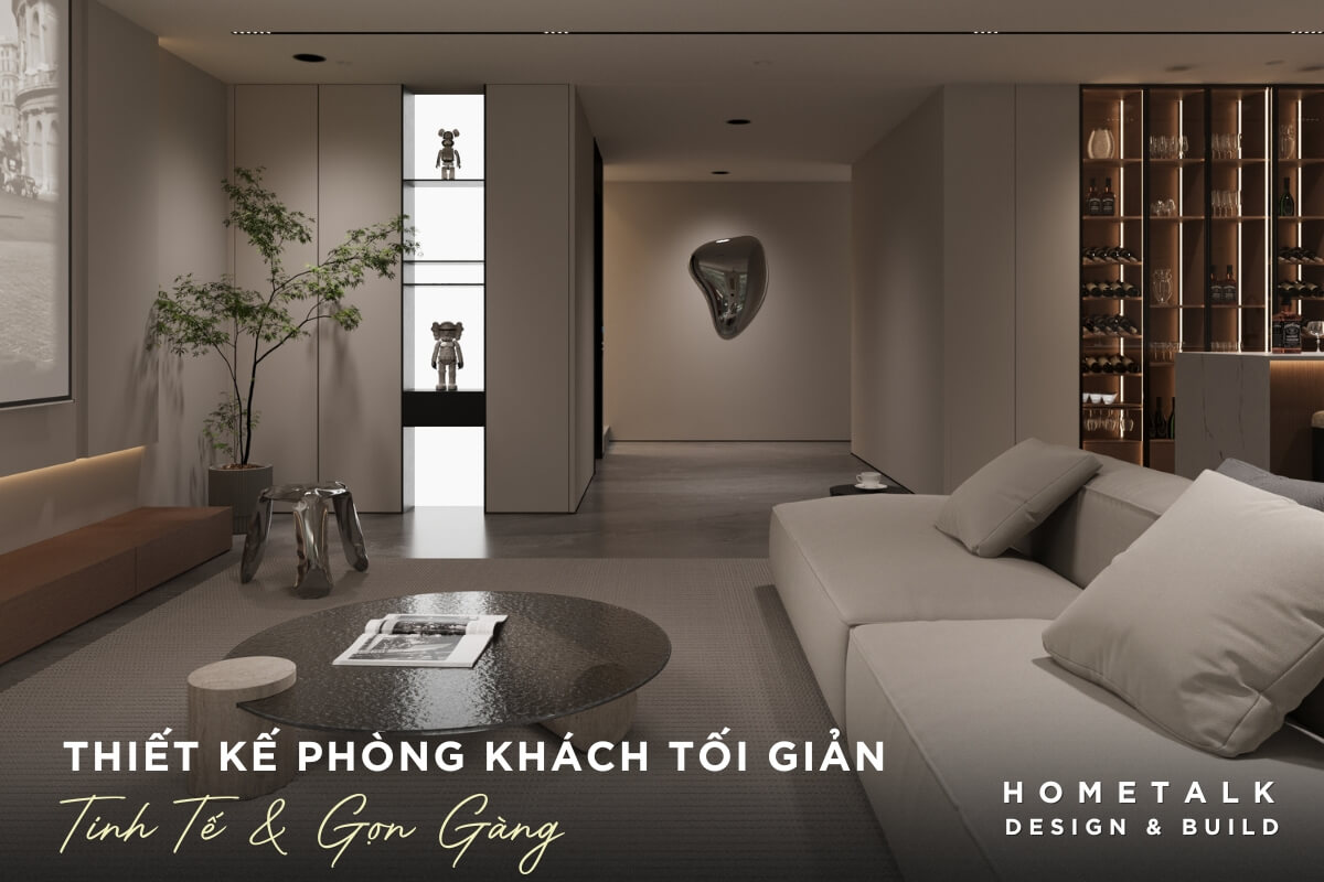 Thiet ke phong khach toi gian voi tinh te va gon gang tao nen mot khong gian song hien dai, sang trong va day tinh nghe thuat