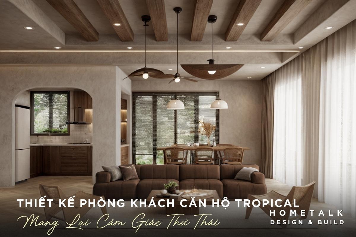 Thiết kế phòng khách Tropical hiện đại bố trí sofa lớn hình chữ L màu nâu cam đất tạo không gian thư thái, sang trọng và ấm cúng cho chung cư 90m2 quận 9 thiet ke phong khach tropical hien dai bo tri sofa lon hinh chu l mau nau cam dat tao khong gian thu thai sang trong va am cung cho chung cu 90m2