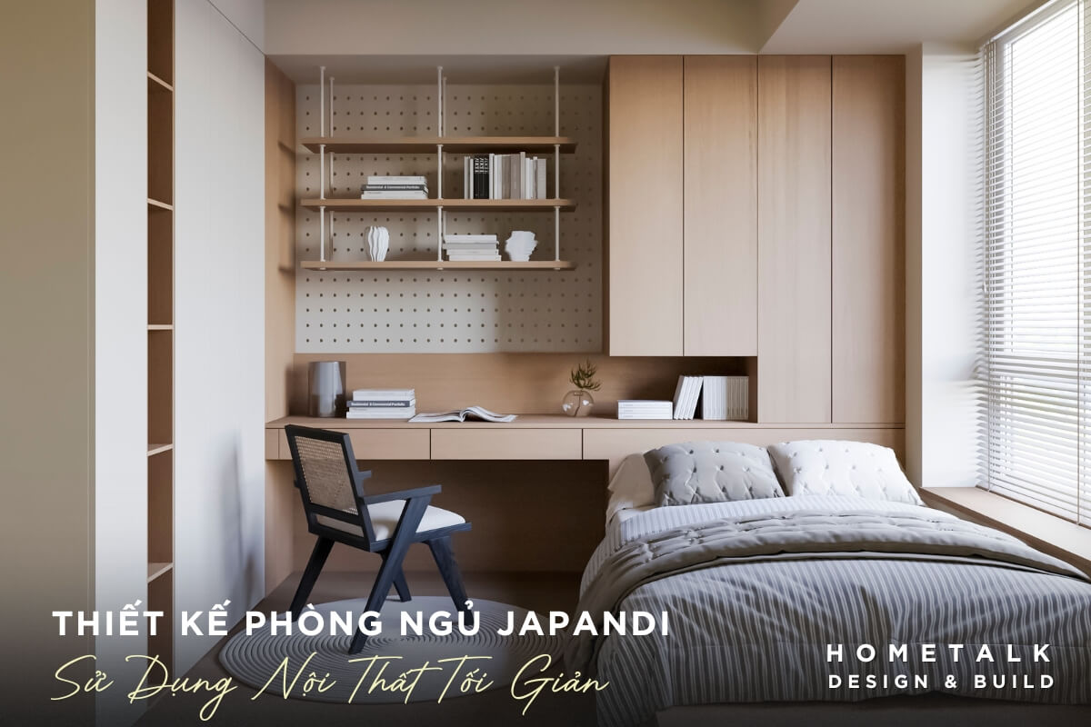 Thiết kế phòng ngủ Japandi sử dụng nội thất đa năng tối giản Thiet ke phong ngu Japandi su dung noi that da nang toi gian va tich hop ban lam viec tao khong gian binh yen, hien dai