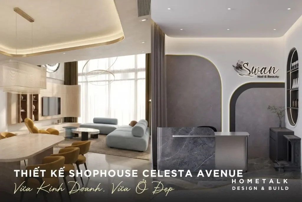 Thiết Kế Shophouse Celesta Avenue Đẹp, Dễ Ở & Thuận Tiện Kinh Doanh 7 thiet ke noi that shophouse celesta avenue dep de thi cong va ung dung cao