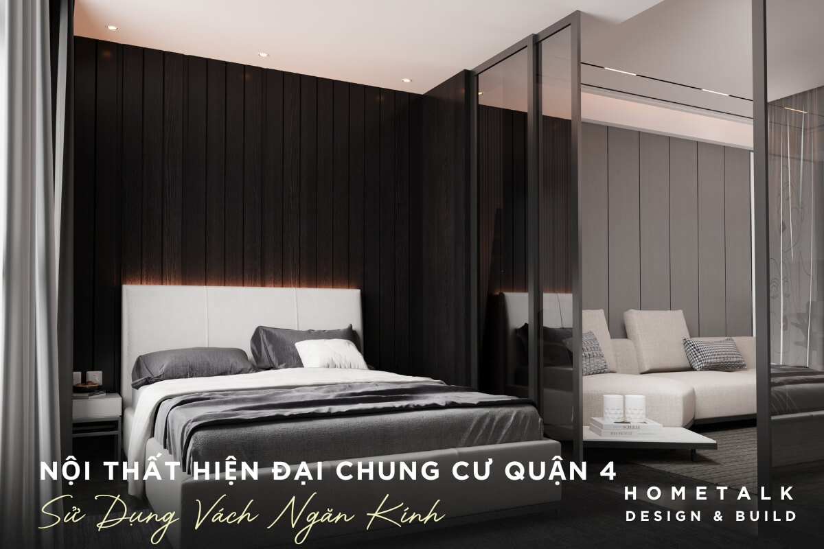 thiet ke vach ngan kinh duoc dat giua phong ngu va phong khach giup phan chia khong gian mot cach linh hoat va tao su rieng tu cho phong ngu