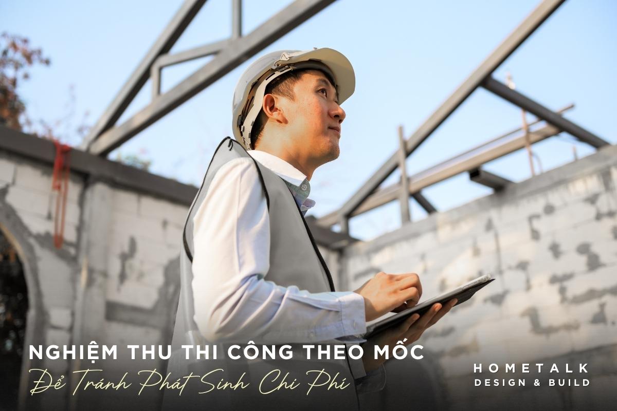 thong nhat pham vi cong viec va nghiem thu thi cong theo moc de tranh phat sinh