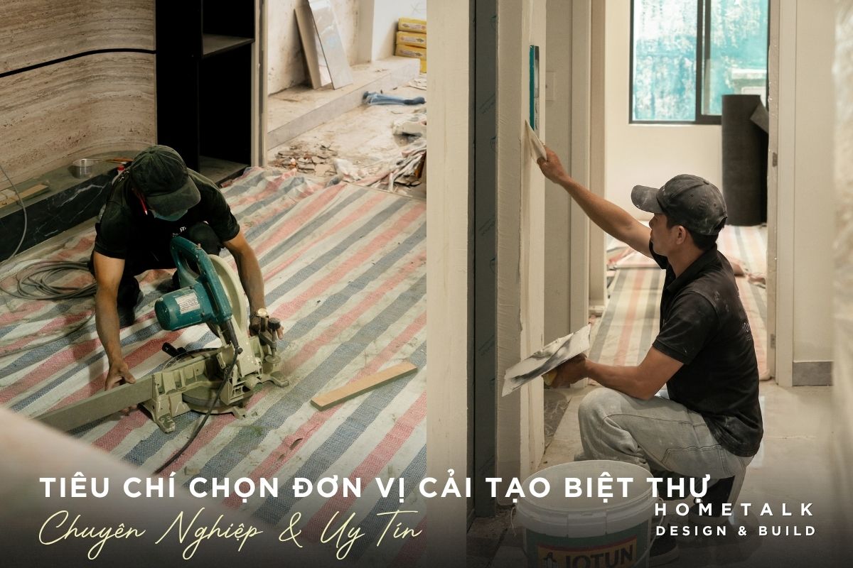 tieu chi chon don vi cai tao biet thu tai tphcm chuyen nghiep va uy tin